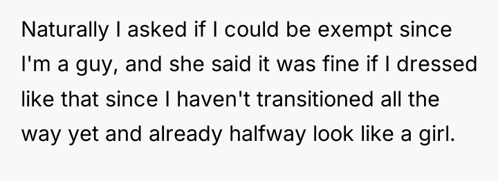 Naturally I asked if I could be exempt since I'm...