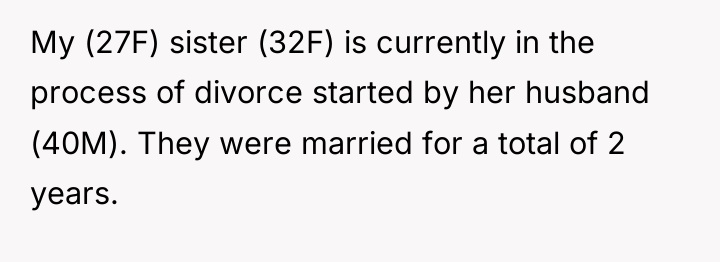 My (27F) sister (32F) is currently in the process of...