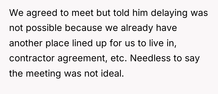 We agreed to meet but told him delaying was not...