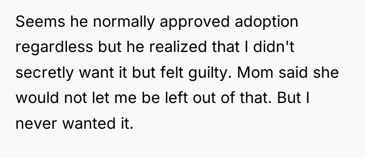 Seems he normally approved adoption regardless but he realized that...