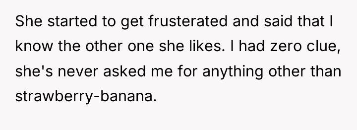 She started to get frusterated and said that I know...