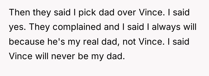 Then they said I pick dad over Vince. I said...