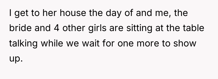 I get to her house the day of and me,...