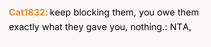 Cat1832 keep blocking them, you owe them exactly what they...