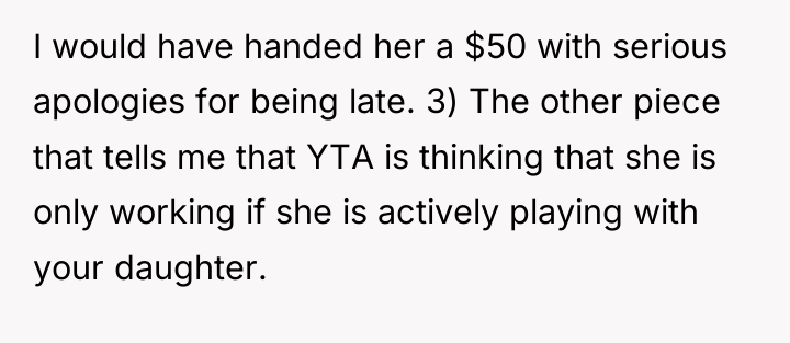 I would have handed her a $50 with serious apologies...