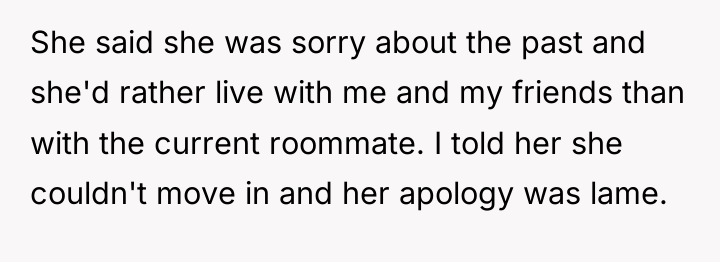 She said she was sorry about the past and she'd...