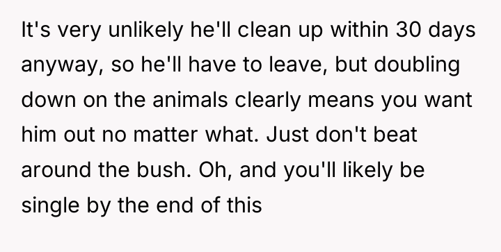 It's very unlikely he'll clean up within 30 days anyway,...