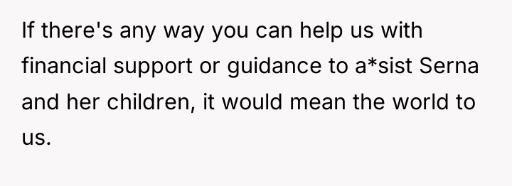 If there's any way you can help us with financial...