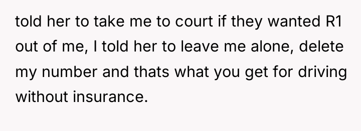 told her to take me to court if they wanted...