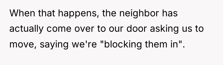 When that happens, the neighbor has actually come over to...