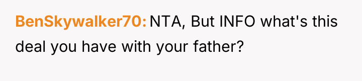 BenSkywalker70 NTA, But INFO what's this deal you have with...