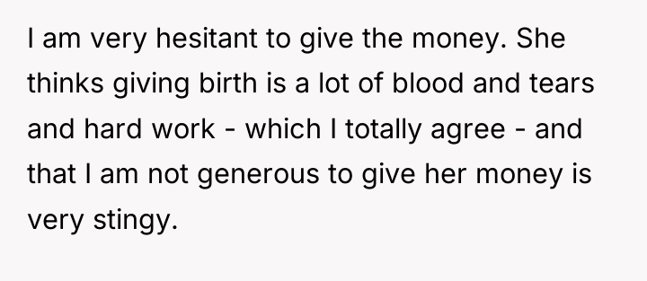 I am very hesitant to give the money. She thinks...