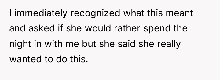I immediately recognized what this meant and asked if she...