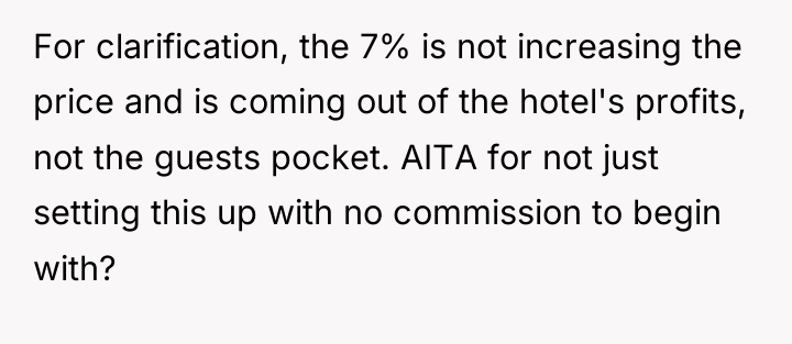 For clarification, the 7% is not increasing the price and...