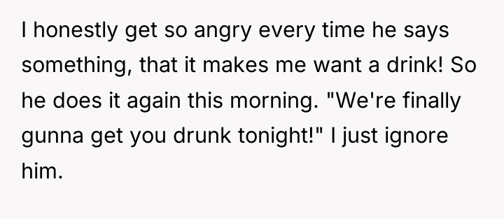 I honestly get so angry every time he says something,...