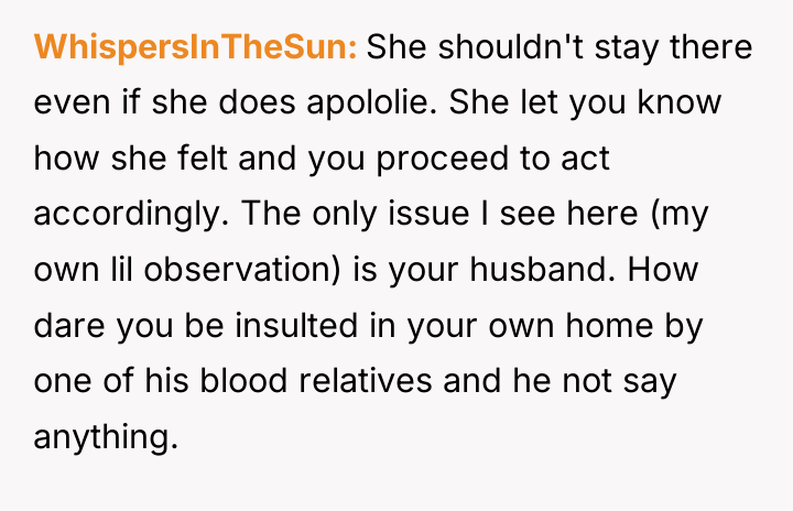 WhispersInTheSun She shouldn't stay there even if she does apololie....