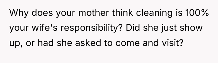 Why does your mother think cleaning is 100% your wife's...