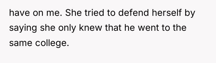 have on me. She tried to defend herself by saying...