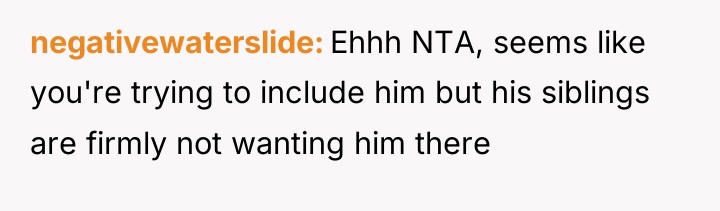 negativewaterslide Ehhh NTA, seems like you're trying to include him...