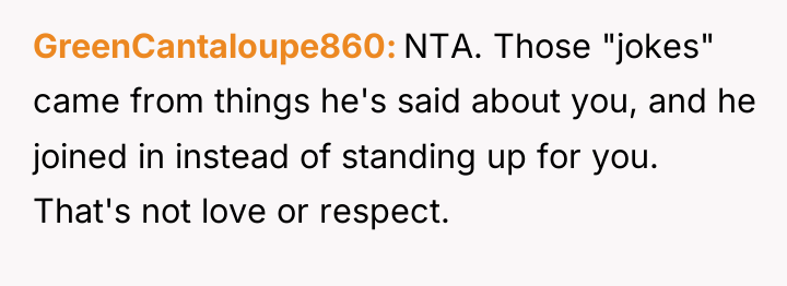 GreenCantaloupe860 NTA. Those "jokes" came from things he's said about...