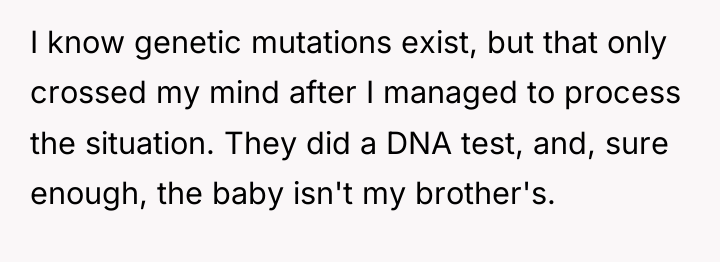 I know genetic mutations exist, but that only crossed my...