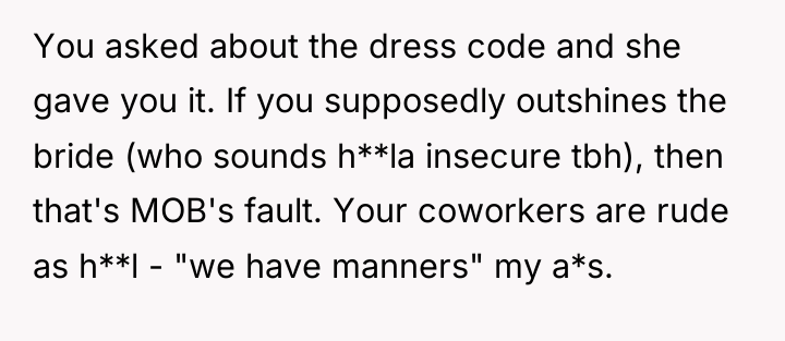 You asked about the dress code and she gave you...