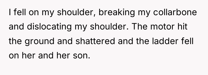 I fell on my shoulder, breaking my collarbone and dislocating...