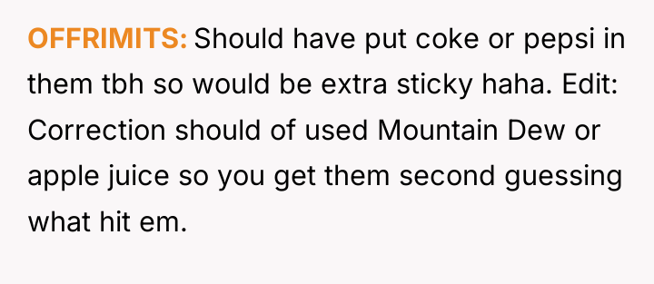 OFFRIMITS Should have put coke or pepsi in them tbh...