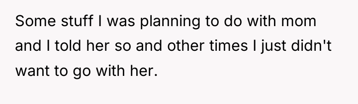 Some stuff I was planning to do with mom and...