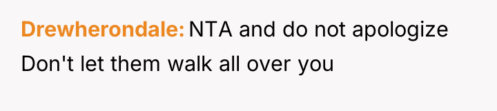 Drewherondale NTA and do not apologize Don't let them walk...