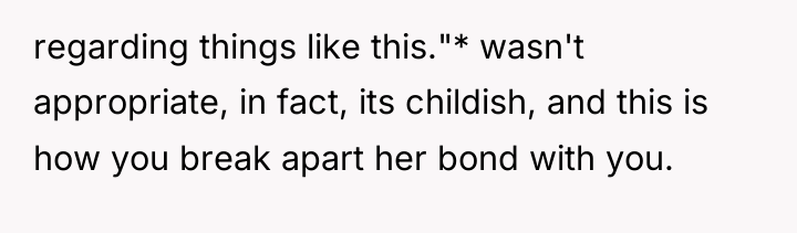regarding things like this."* wasn't appropriate, in fact, its childish,...