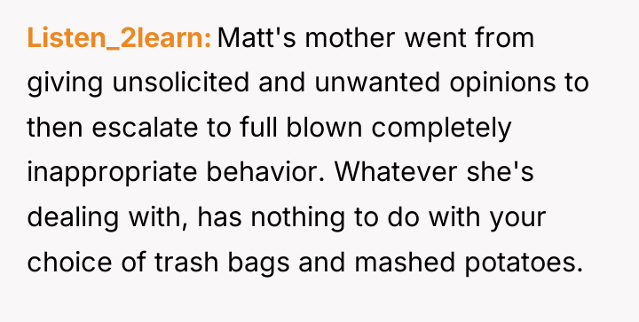 Listen_2learn Matt's mother went from giving unsolicited and unwanted opinions...