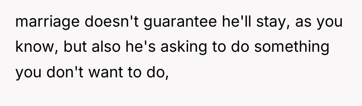 marriage doesn't guarantee he'll stay, as you know, but also...