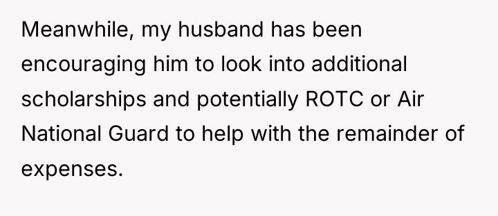 Meanwhile, my husband has been encouraging him to look into...