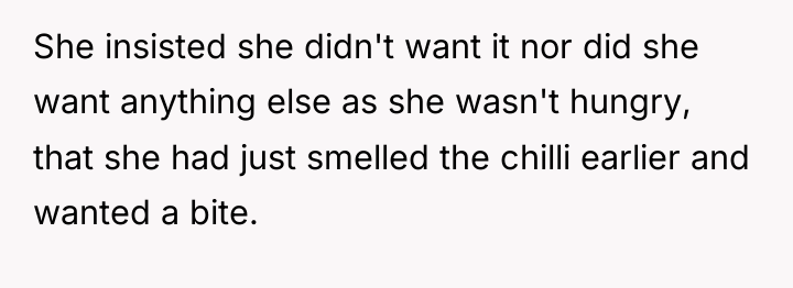 She insisted she didn't want it nor did she want...