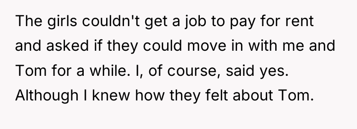 The girls couldn't get a job to pay for rent...