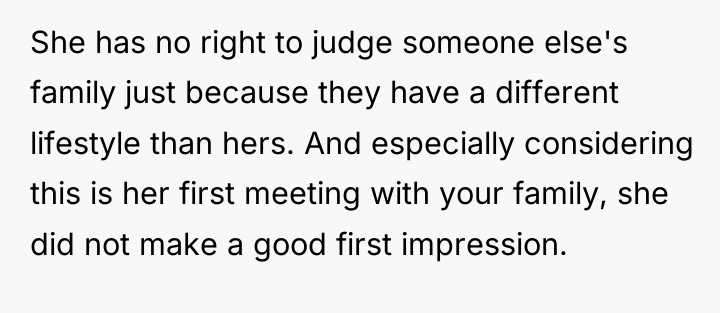 She has no right to judge someone else's family just...