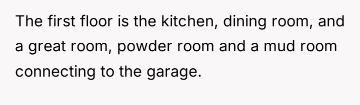 The first floor is the kitchen, dining room, and a...