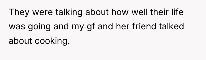 They were talking about how well their life was going...