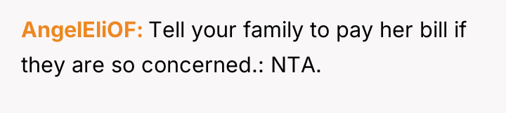 AngelEliOF Tell your family to pay her bill if they...