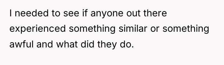 I needed to see if anyone out there experienced something...