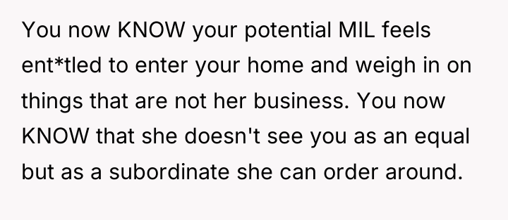 You now KNOW your potential MIL feels ent*tled to enter...