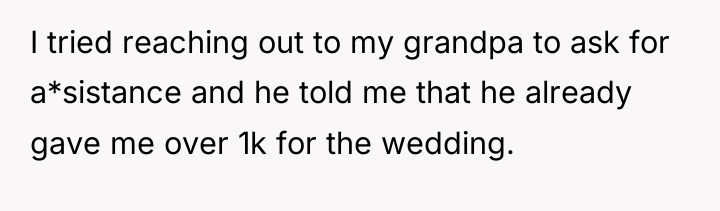 I tried reaching out to my grandpa to ask for...