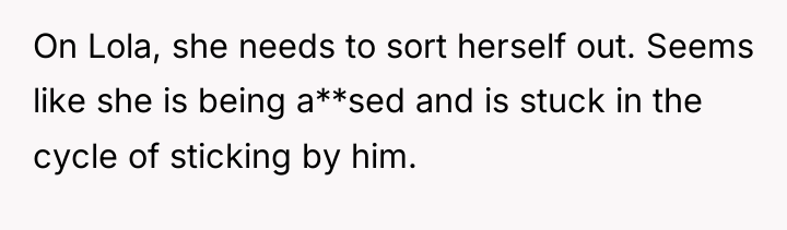 On Lola, she needs to sort herself out. Seems like...