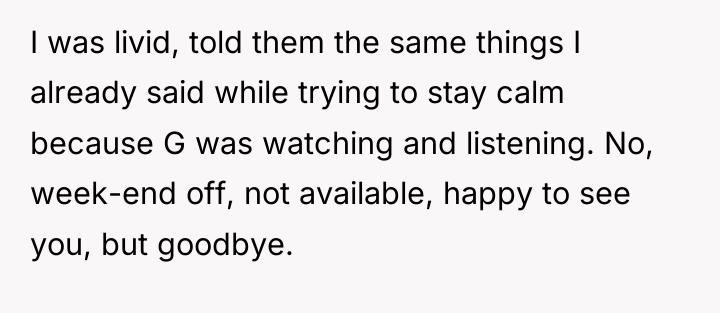I was livid, told them the same things I already...