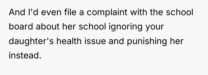 And I'd even file a complaint with the school board...