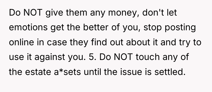 Do NOT give them any money, don't let emotions get...