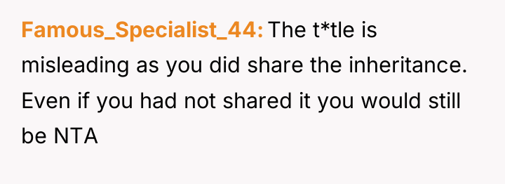 Famous_Specialist_44 The t*tle is misleading as you did share the...