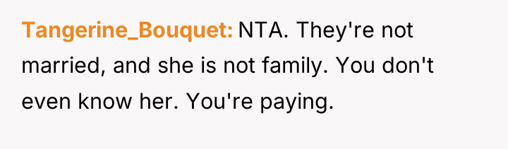 Tangerine_Bouquet NTA. They're not married, and she is not family....