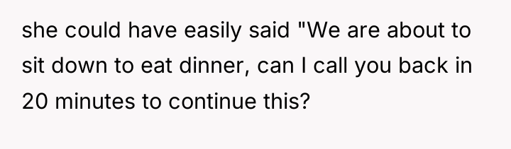 she could have easily said "We are about to sit...